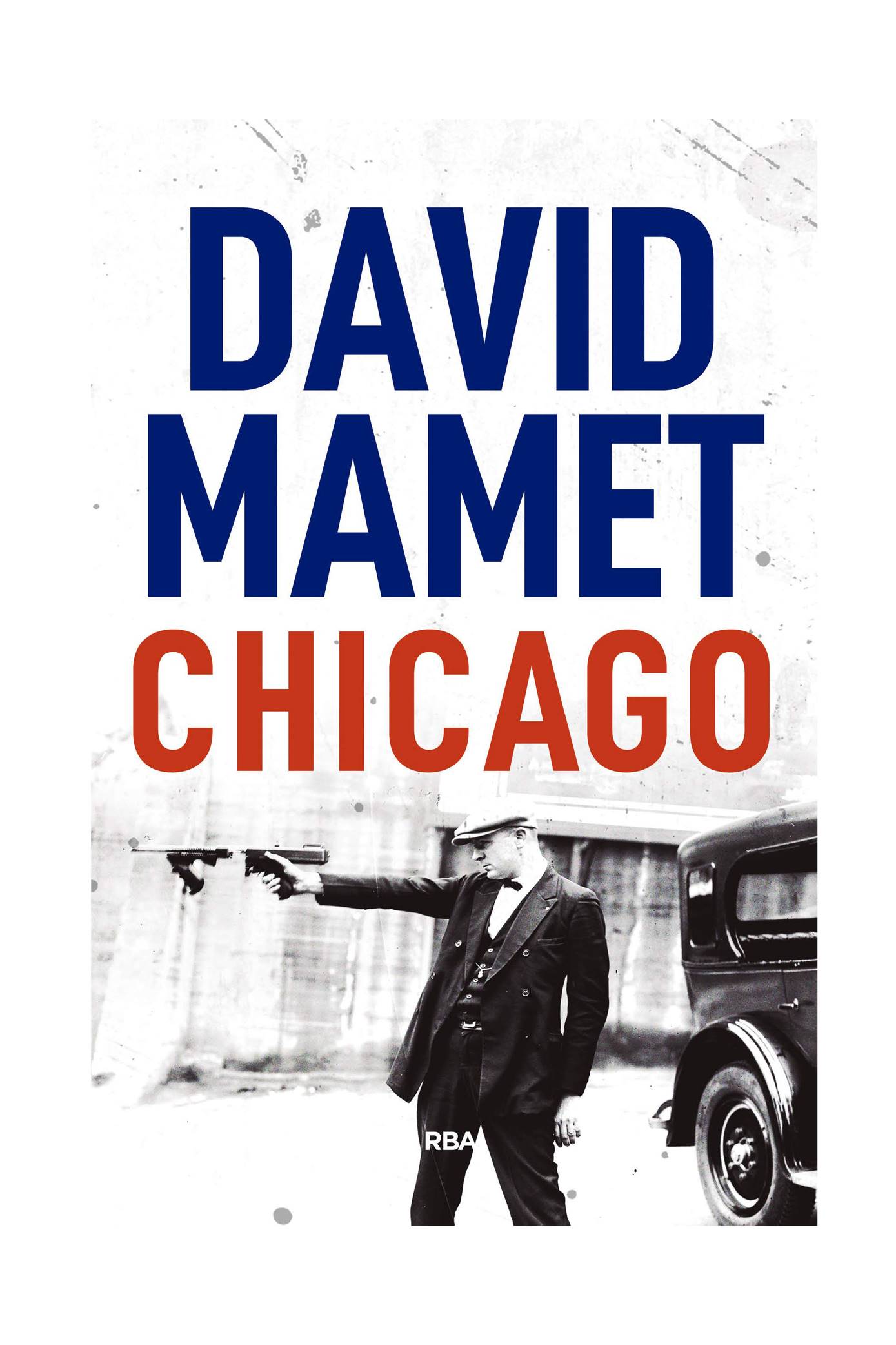 novela negra david mamet chicago