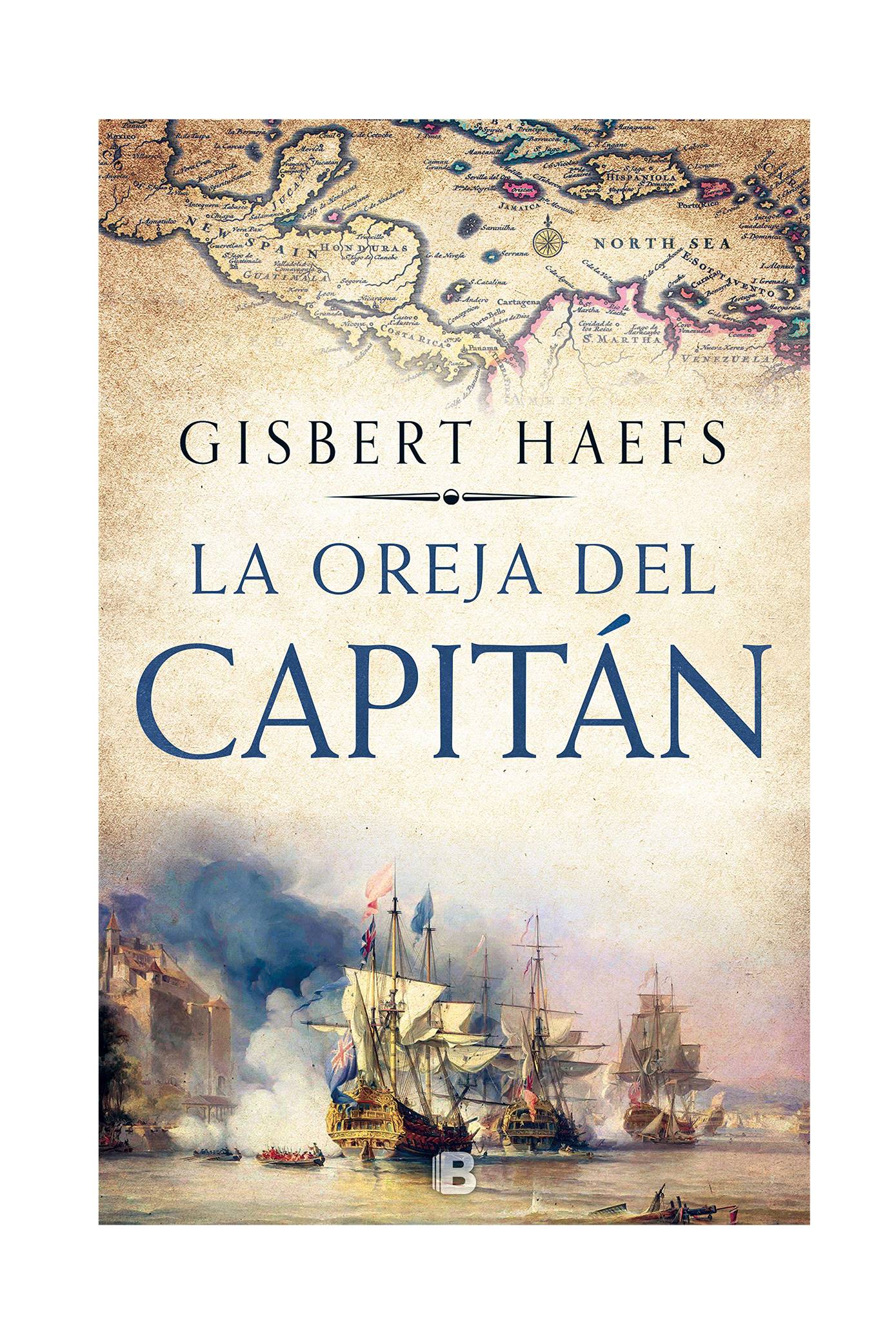 novela historica la oreja del capitan gisbert haefs