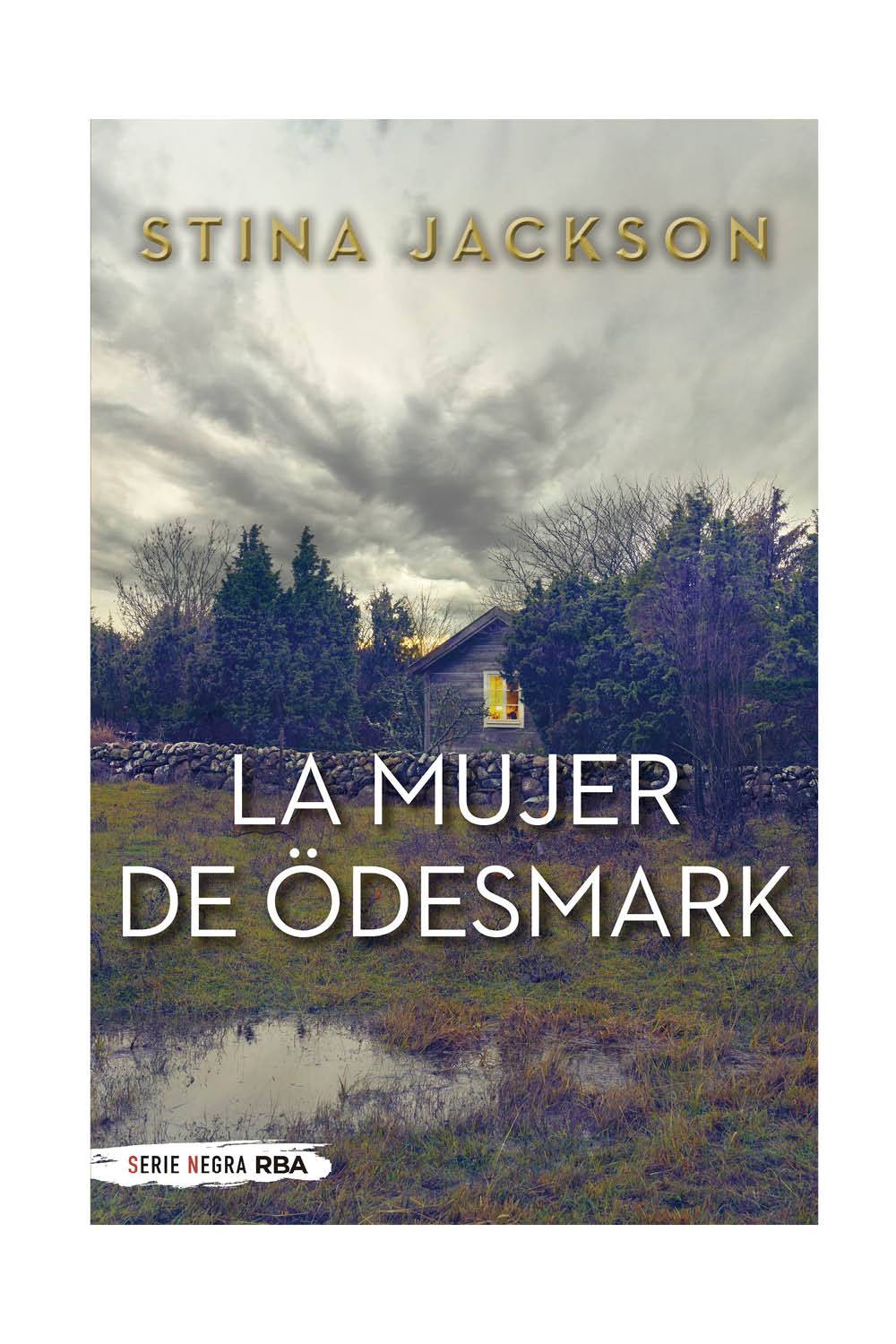 novedades novela negra recomendadas stina jackson la mujer de odesmark