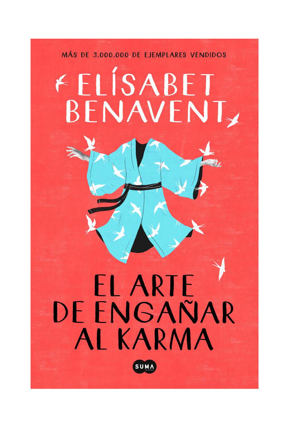 libros recomendados 2021 sant jordi dia del libro elisabet benavent el arte de enganar al karma