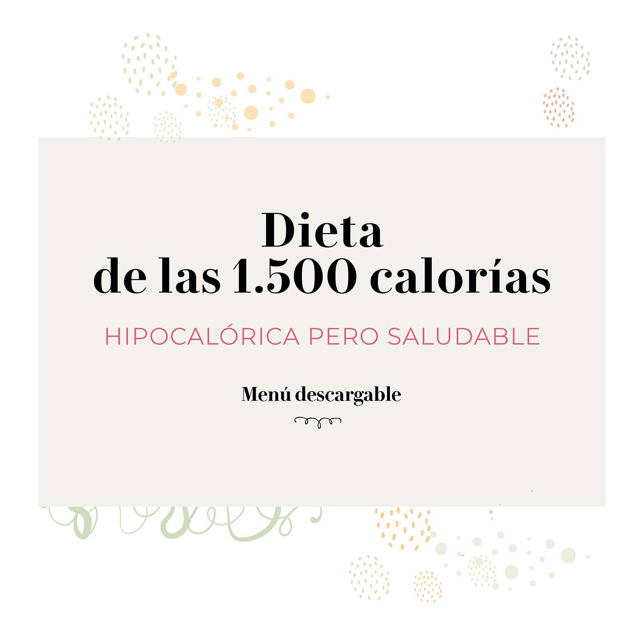 dieta 1500 calorias 0,99