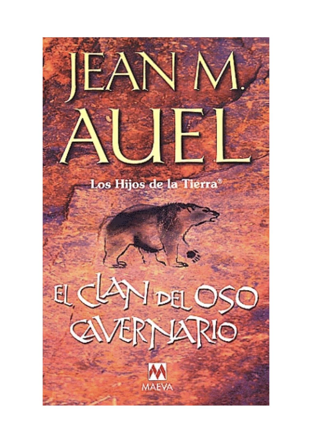 Novelas históricas imprescindibles: El Clan del Oso Cavernario de Jean M. Auel (1980, Maeva)