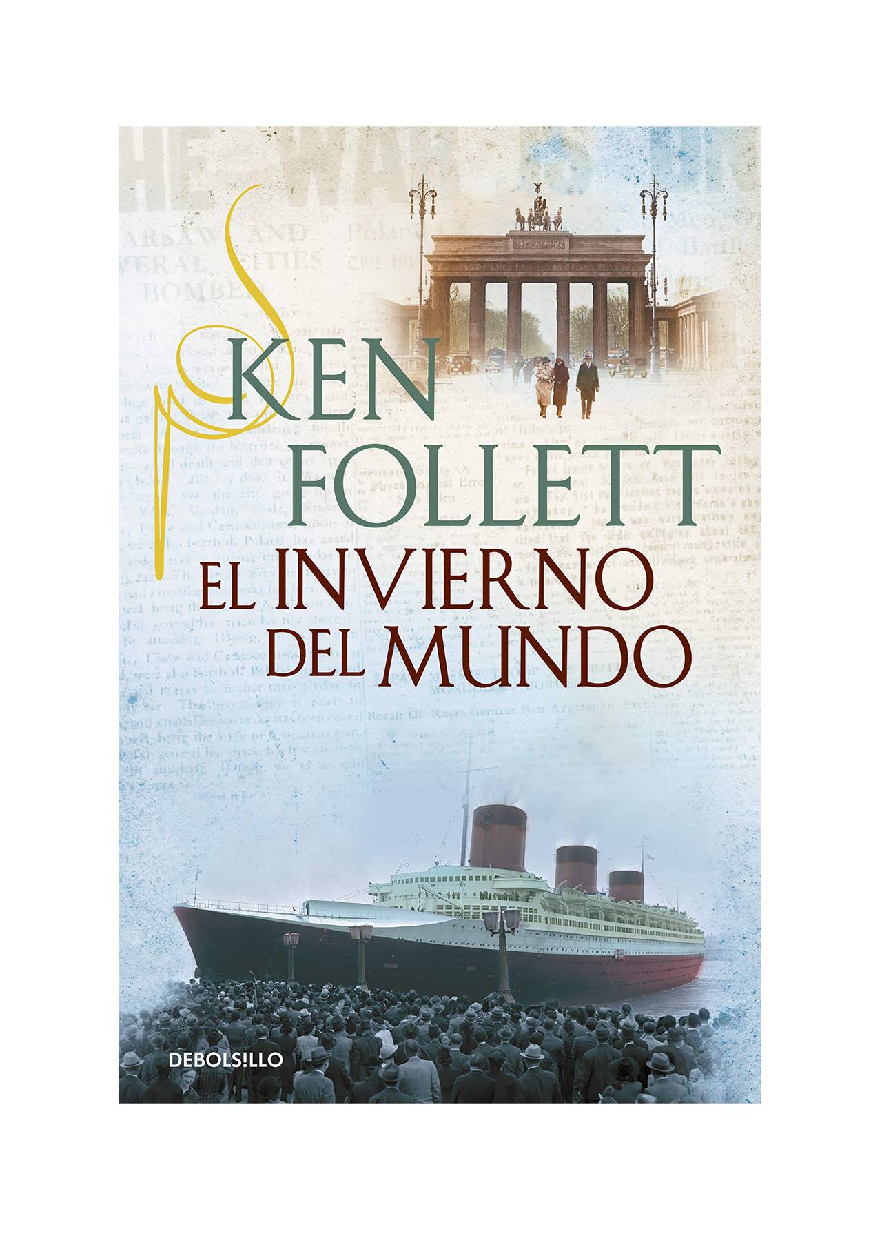 Novelas históricas imprescindibles: El invierno del mundo de Ken Follett (2012, Plaza & Janes Editores)