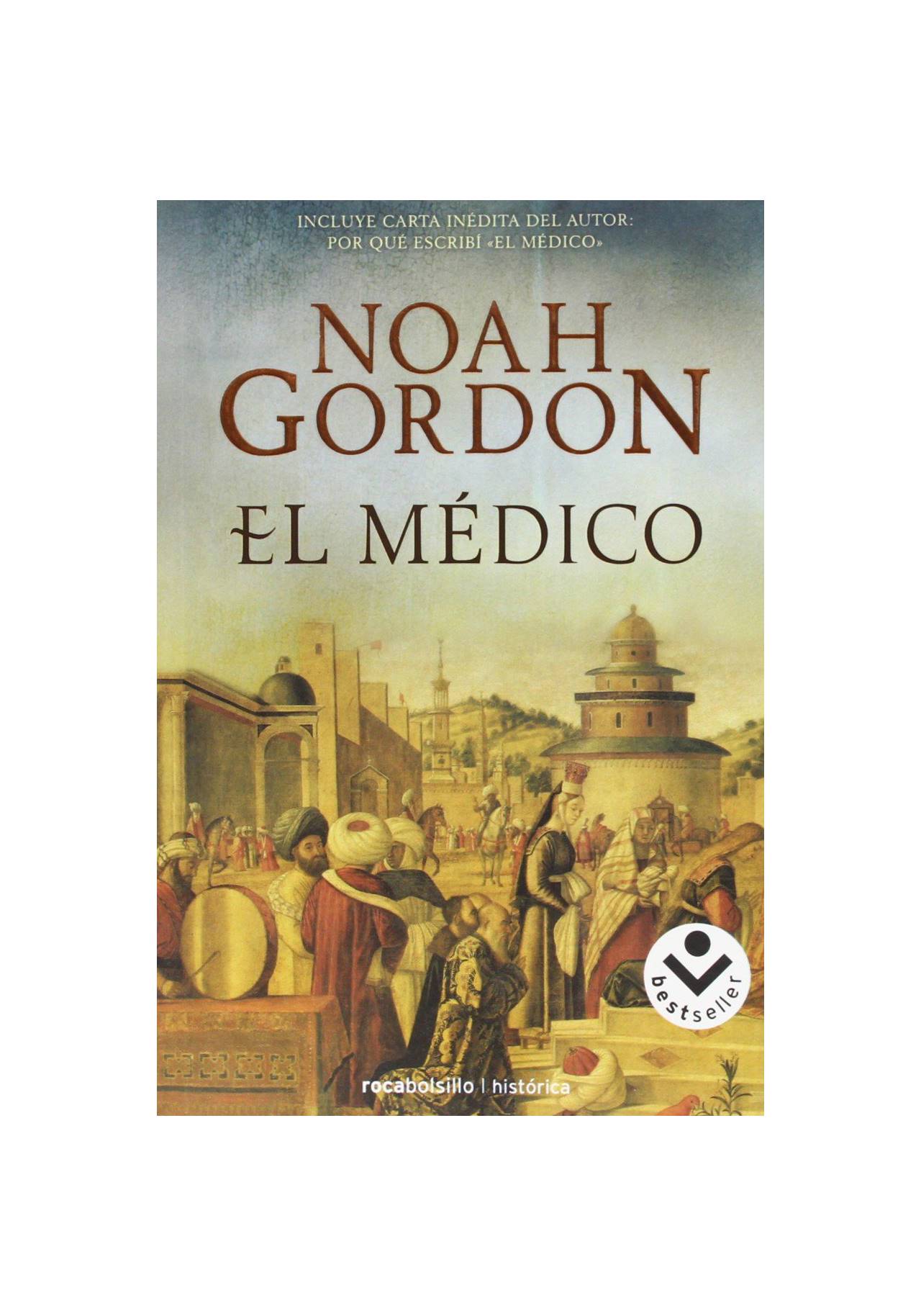 Novelas históricas imprescindibles: El Médico de Noah Gordon (2008, Rocabolsillo)