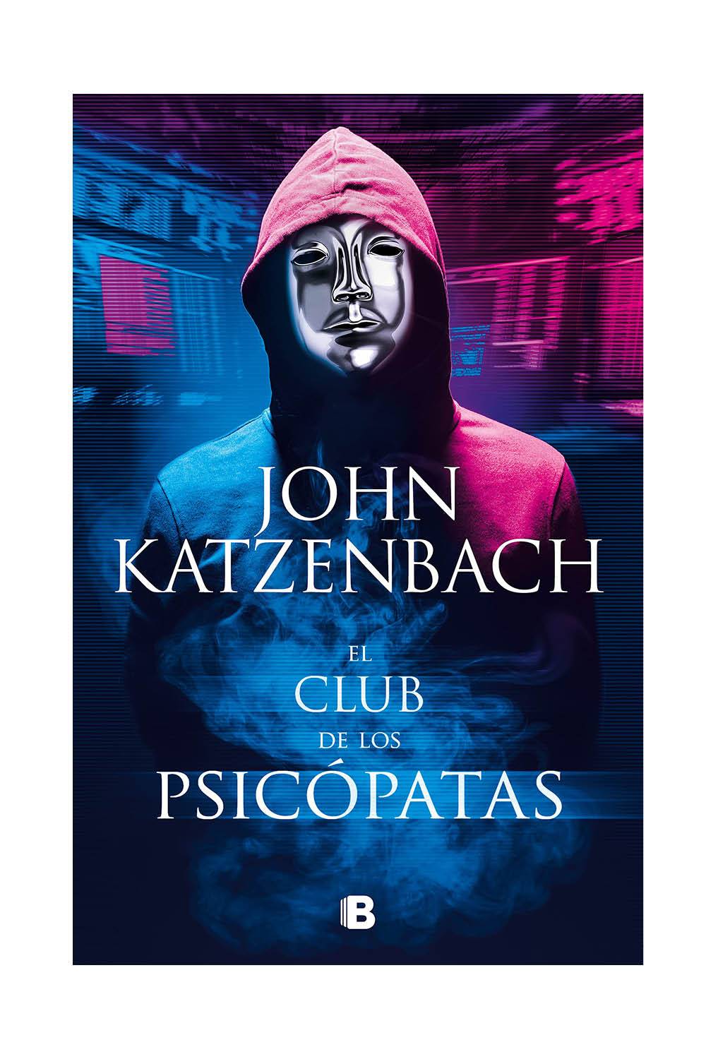 best sellers novelas que enganchan otono 2021 El club de los psicópatas John Katzenbach