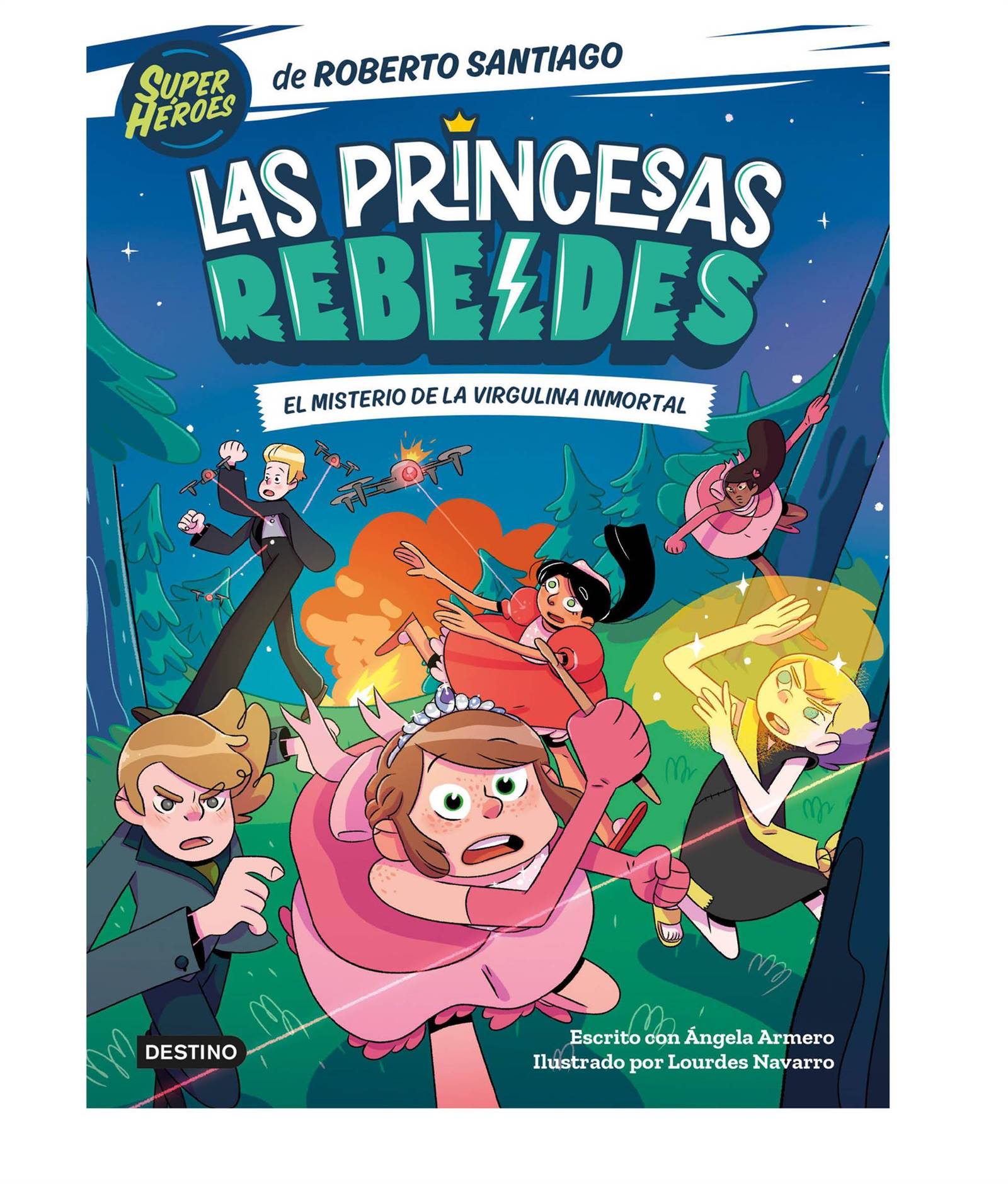 Las Princesas Rebeldes: El Misterio de la Virgulina Inmortal