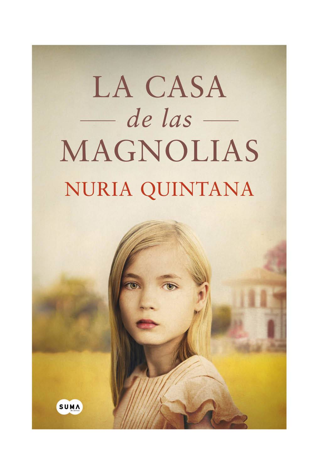 La casa de las magnolias de Nuria Quintana