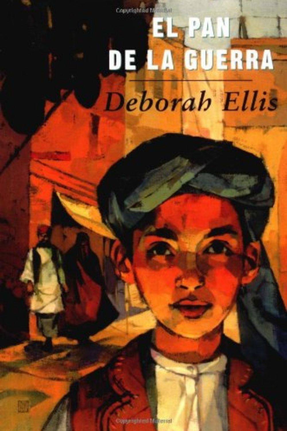 El pan de la guerra - Deborah Ellis