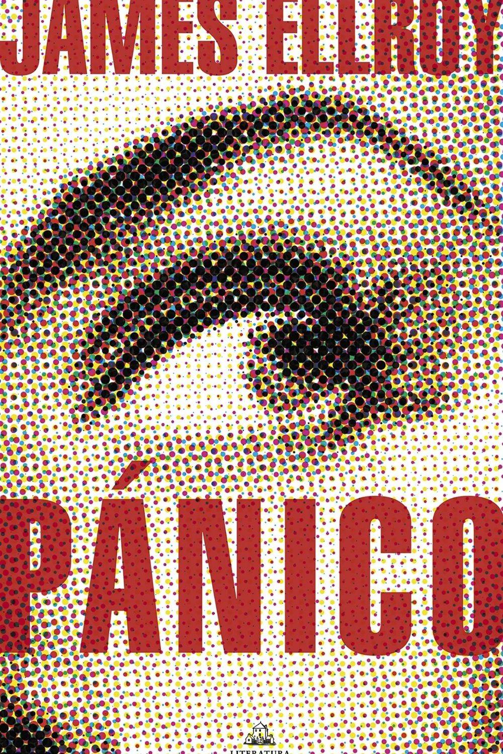 ‘Pánico’ de James Ellroy