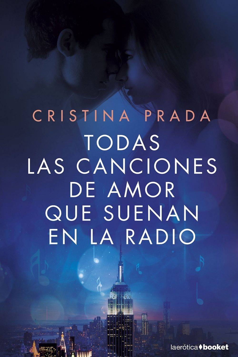 ‘Todas las canciones de amor que suenan en la radio’  de Cristina Prada