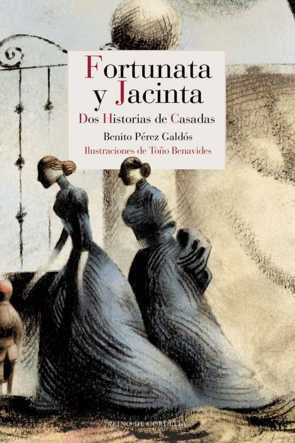 ‘Fortunata y Jacinta’ de Benito Pérez Galdós