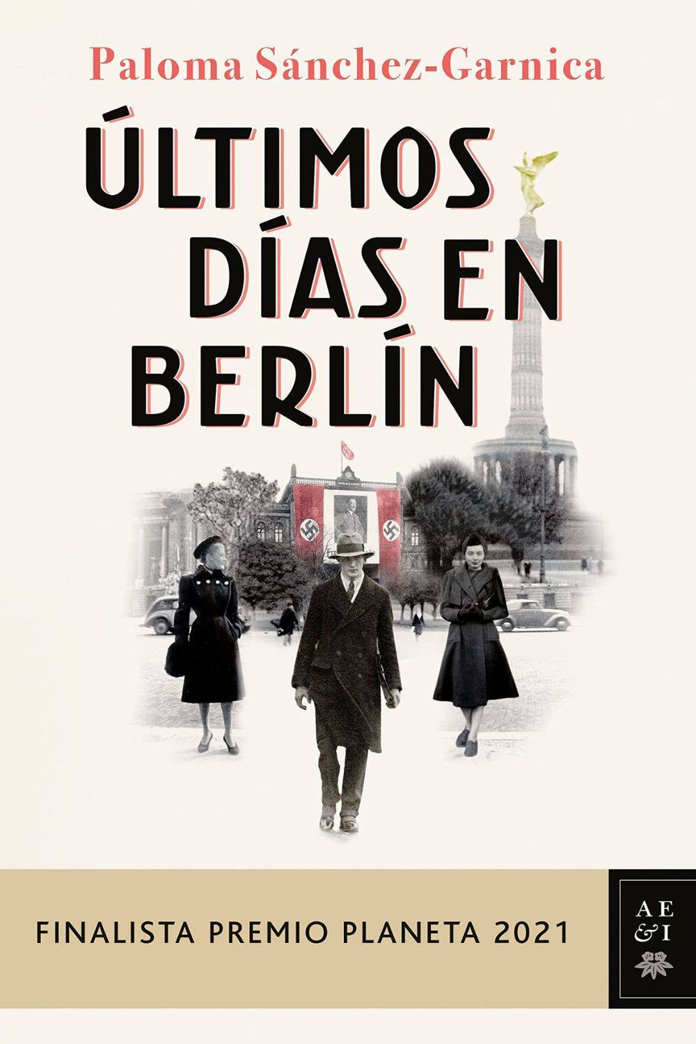 ‘Últimos días en Berlín’ de Paloma Sánchez-Garnica