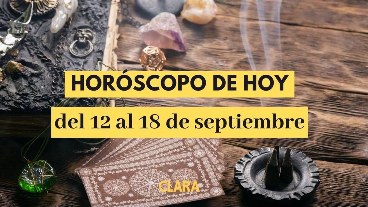 Horóscopo hoy: la predicción para todos los signos del 12 al 18 de septiembre de 2022