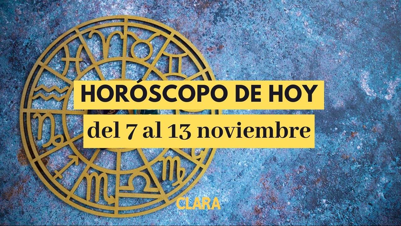 Horóscopo hoy: la predicción para todos los signos del 7 al 11 de noviembre