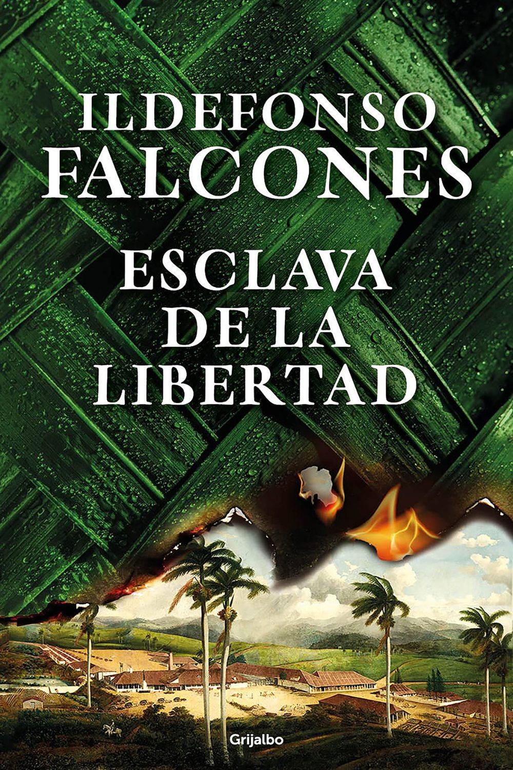 Novela histórica: ‘Esclava de la libertad’ de Idelfonso Falcones