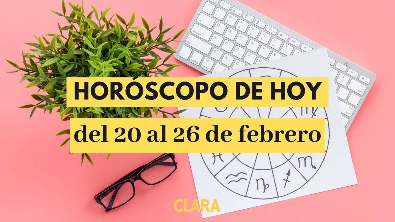 Horóscopo hoy: la predicción para todos los signos del 20 al 26 de febrero