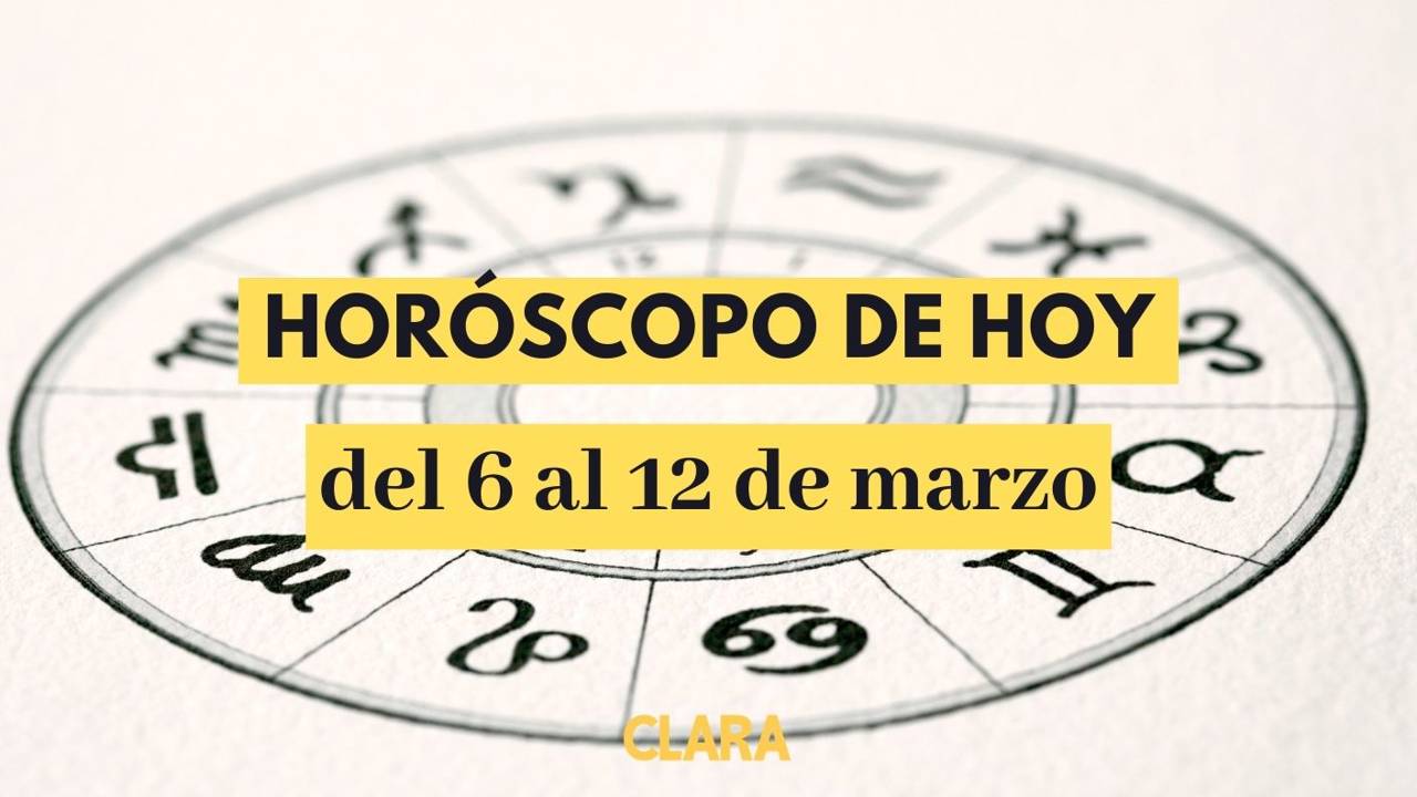 Horóscopo hoy: la predicción para todos los signos del 6 al 12 de marzo