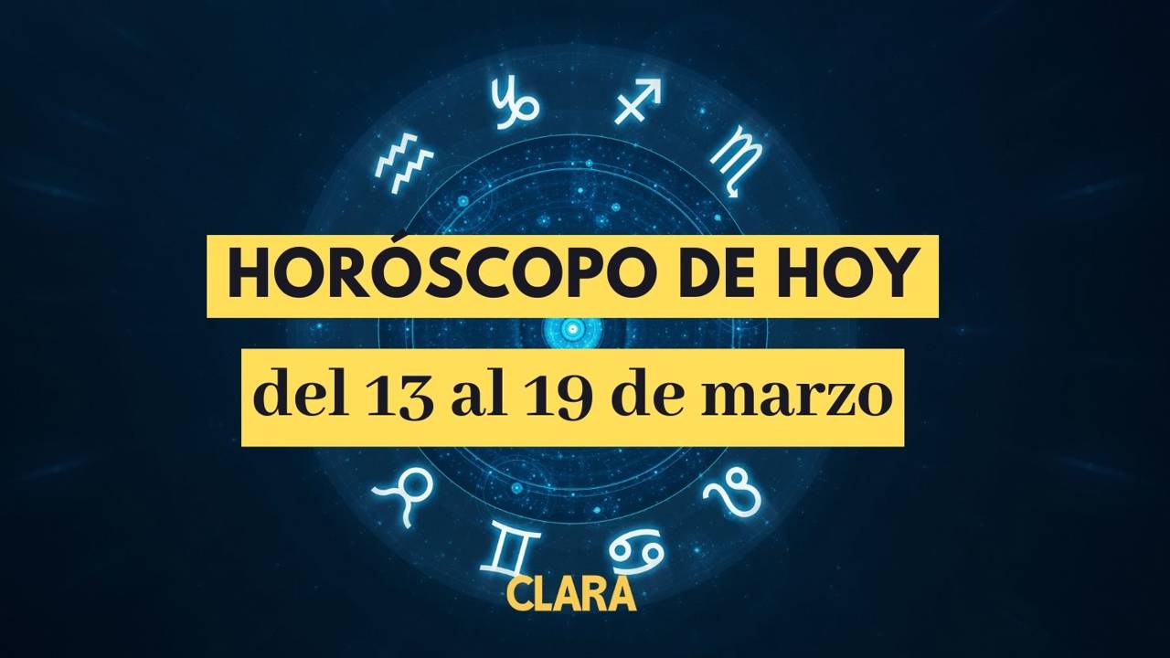 Horóscopo hoy: la predicción para todos los signos del 13 al 19 de marzo