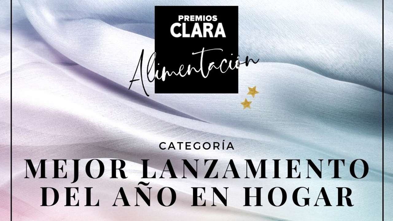 Premios CLARA Alimentación y Hogar 2023: nominados al Mejor Lanzamiento del Año en Hogar